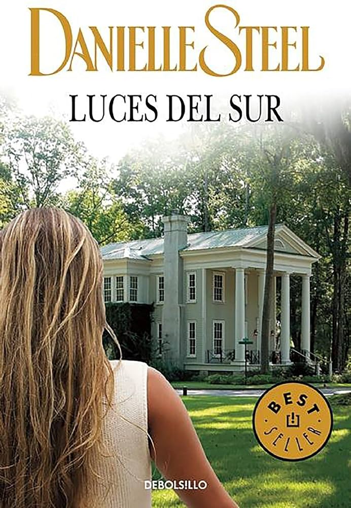 Luces del Sur - Danielle Steel