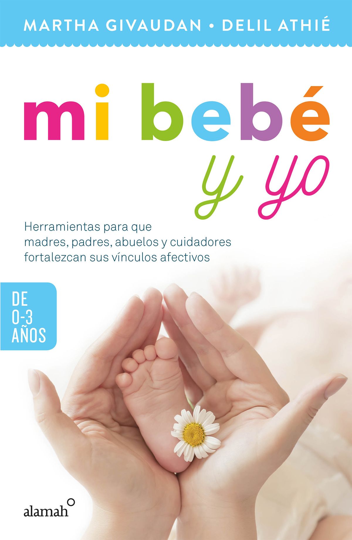 Mi bebe y yo- Marta Givaudan – Delil Athie